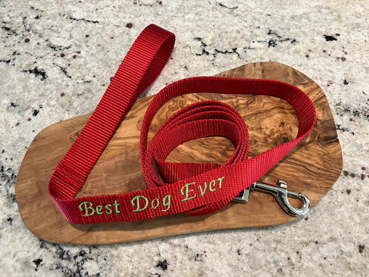 Custom Embroidered Dog Leash - 'Best Dog Ever' - Personalized Colors & Fonts - 1-Inch Wide, Durable, Multiple Lengths - Made in USA